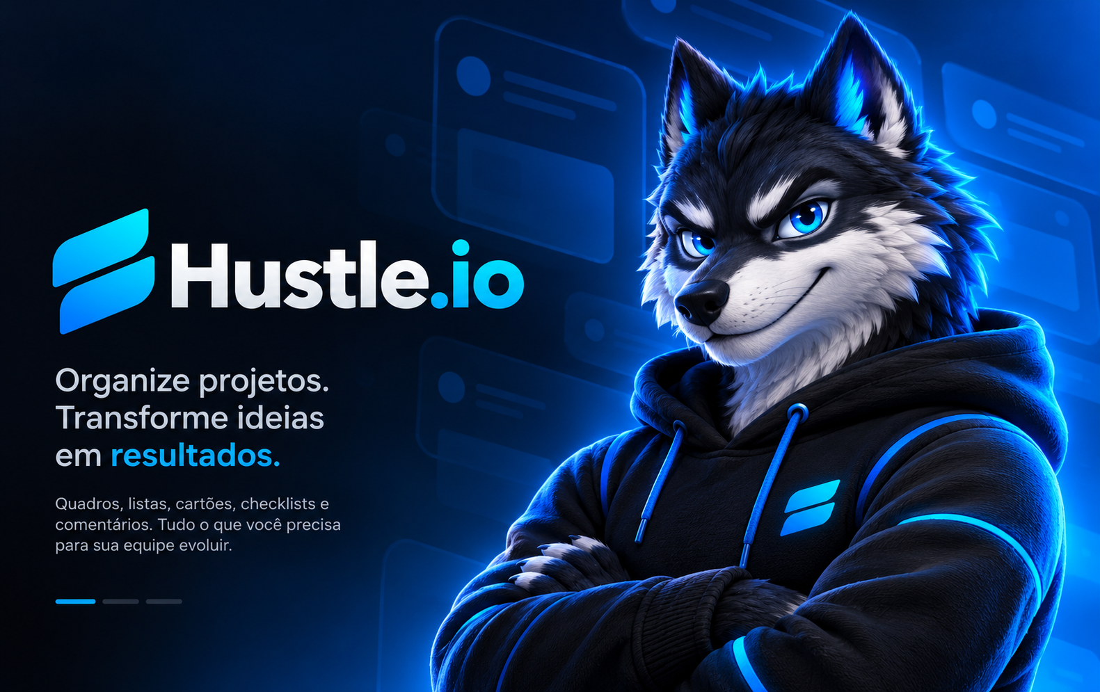Hustle.io — Organize projetos, transforme ideias em resultados.